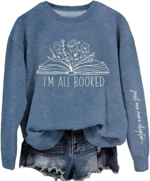 Sorry Im Booked Sweatshirt Women Bookish Crewneck Pullover Book Lover Long Sleeve Shirt Flower Graphic Librarian Top