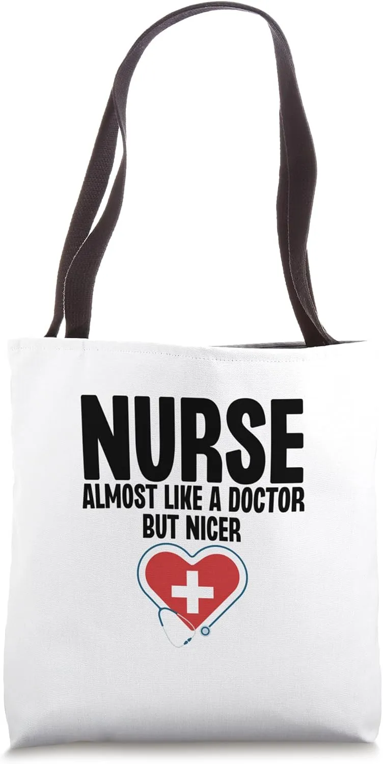 Womens Nurse Kind Of Like A Doctor But Nicer Funny Nursing Tote Bag